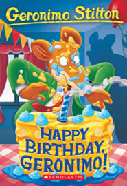 Geronimo Stilton: Happy Birthday, Geronimo!