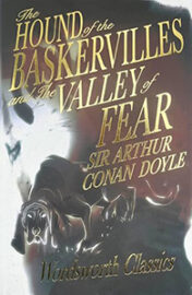 The Hound of the Baskervilles and the Valley of Fear