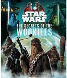 STAR WARS The Secrets of the Wookiees
