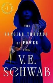 The Fragile Threads of Power