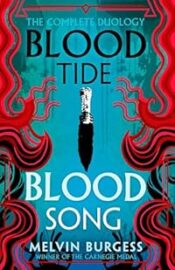 Bloodtide & Bloodsong: The Complete Duology