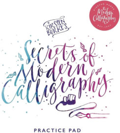 Kirsten Burke’s Secrets of Modern Calligraphy Practice Pad