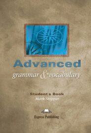Advanced Grammar & Vocabulary – Student’s Book