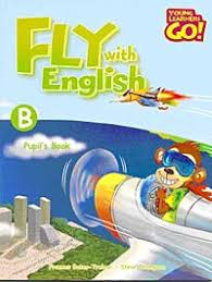 Young Learners Go – Fly With English B Pupil’s Book