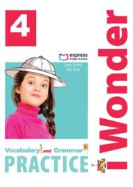 i Wonder 4 – Vocabulary & Grammar Practice