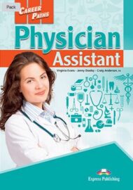 Career Paths: Physician Assistant – Student’s Book