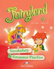 Fairyland 4 – Vocabulary & Grammar Practice