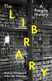 The Library: A Fragile History