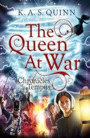 The Queen at War (Book 2 of the Chronicles of the Tempus trilogy)