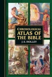 Chronological Atlas of the Bible: In Narrative and Maps