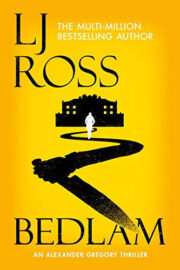 Bedlam (The Alexander Gregory Thrillers series)