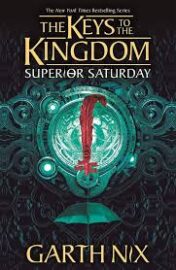 Superior Saturday (The Keys to the Kingdom)