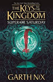 Superior Saturday (The Keys to the Kingdom)