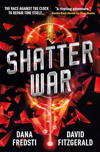 Shatter War (Time Shards series)